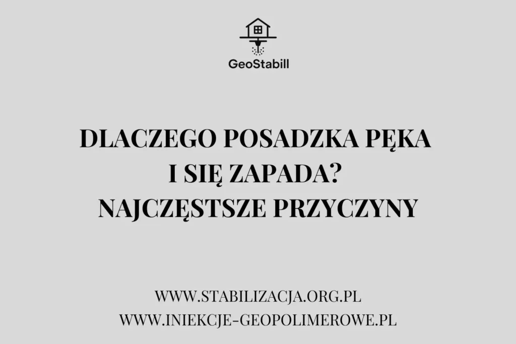 Dlaczego posadzka pęka i się zapada? Najczęstsze przyczyny